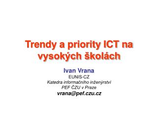 Trendy a priority ICT na vysokých školách