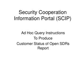 Security Cooperation Information Portal (SCIP)