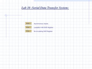 Lab 10 :Serial Data Transfer System: