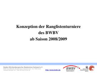 Konzeption der Ranglistenturniere des BWBV ab Saison 2008/2009