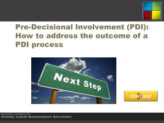 Pre-Decisional Involvement (PDI): How to address the outcome of a PDI process