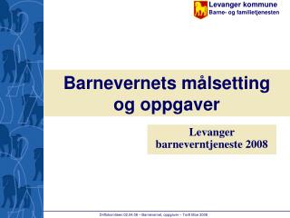 Barnevernets målsetting og oppgaver