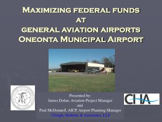 Presented by: James Dolan, Aviation Project Manager and