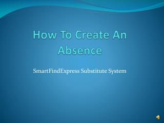 How To Create An Absence
