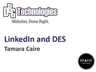 LinkedIn and DES Tamara Caire