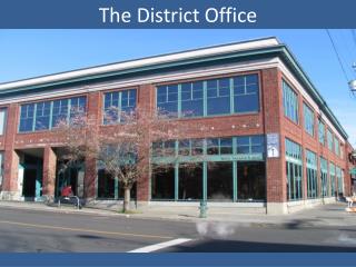 The District Office
