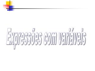 Expressões com variáveis