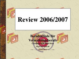 Review 2006/2007