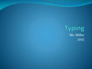 Typing