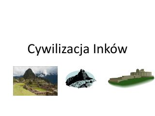 Cywilizacja Inków