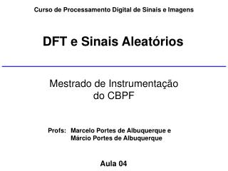 Curso de Processamento Digital de Sinais e Imagens