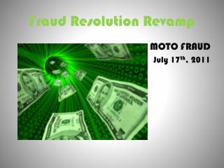 Fraud Resolution Revamp