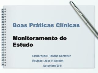 Boas Práticas Clínicas Monitoramento do Estudo