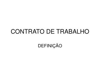 CONTRATO DE TRABALHO