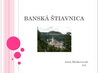 BANSKÁ ŠTIAVNICA