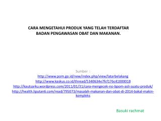 CARA MENGETAHUI PRODUK YANG TELAH TERDAFTAR BADAN PENGAWASAN OBAT DAN MAKANAN.