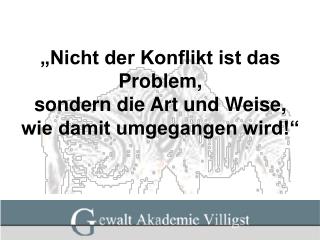 „Nicht der Konflikt ist das Problem, sondern die Art und Weise, wie damit umgegangen wird!“