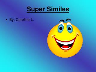 Super Similes