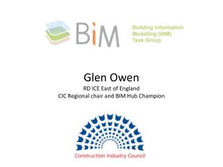Welcome Glen Owen RD ICE East of England CIC Regional chair and BIM Hub Champion