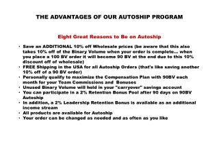 THE ADVANTAGES OF OUR AUTOSHIP PROGRAM