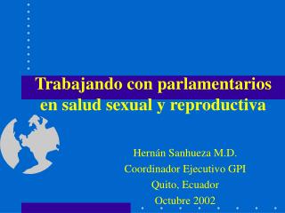 Trabajando con parlamentarios en salud sexual y reproductiva