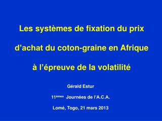 Les systèmes de fixation du prix d’achat du coton-graine en Afrique