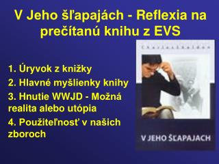 V Jeho šľapajách - Reflexia na prečítanú knihu z EVS