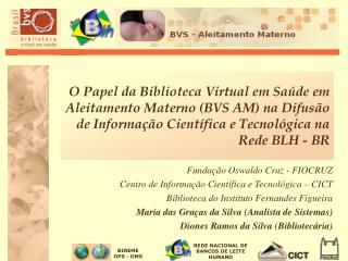 Fundação Oswaldo Cruz - FIOCRUZ Centro de Informação Científica e Tecnológica – CICT