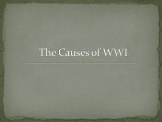 The Causes of WWI
