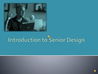 Introduction to Senior Design