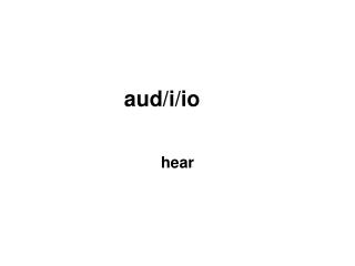 aud/i/io