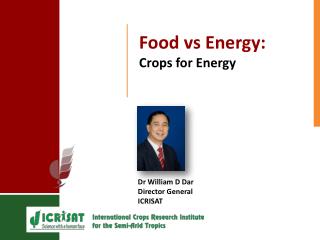 Food v s Energy: Crops for Energy
