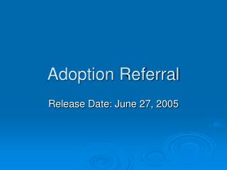 Adoption Referral
