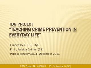 TDG Project “Teaching Crime Prevention in Everyday life”