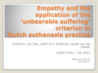 Empathy and the application of the ‘unbearable suffering’ criterion in Dutch euthanasia practice