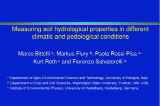 Measuring soil hydrological properties in different climatic and pedological conditions