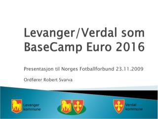 Levanger/Verdal som BaseCamp Euro 2016