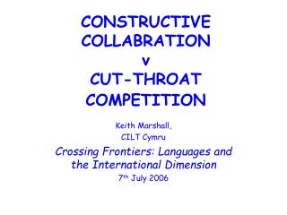 CONSTRUCTIVE COLLABRATION v CUT-THROAT COMPETITION