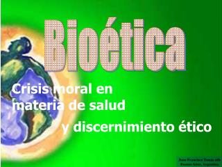 Bioética