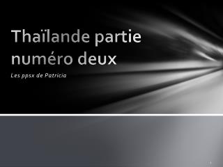 Thaïlande partie numéro deux