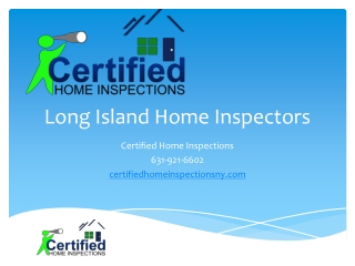Long Island Home Inspectors, Certified Home Inspections