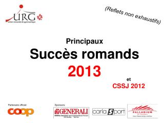 Principaux Succès romands 2013