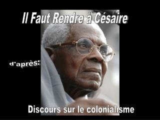 Il Faut Rendre à Césaire