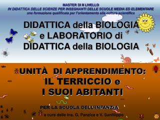 DIDATTICA della BIOLOGIA e LABORATORIO di DIDATTICA della BIOLOGIA