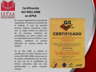 Certificación ISO 9001:2008 e n IEPSA