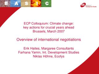 ECP Colloquium: Climate change: key actions for crucial years ahead Brussels, March 2007