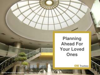 Planning Ahead For Your Loved Ones
