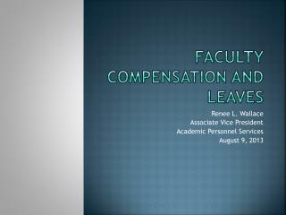 Faculty compensation and leaves