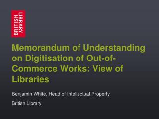 Memorandum of Understanding on Digitisation of Out-of-Commerce Works: View of Libraries