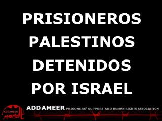 ADDAMEER Fact Sheet Palestinians detained by Israel